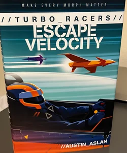 TURBO Racers: Escape Velocity