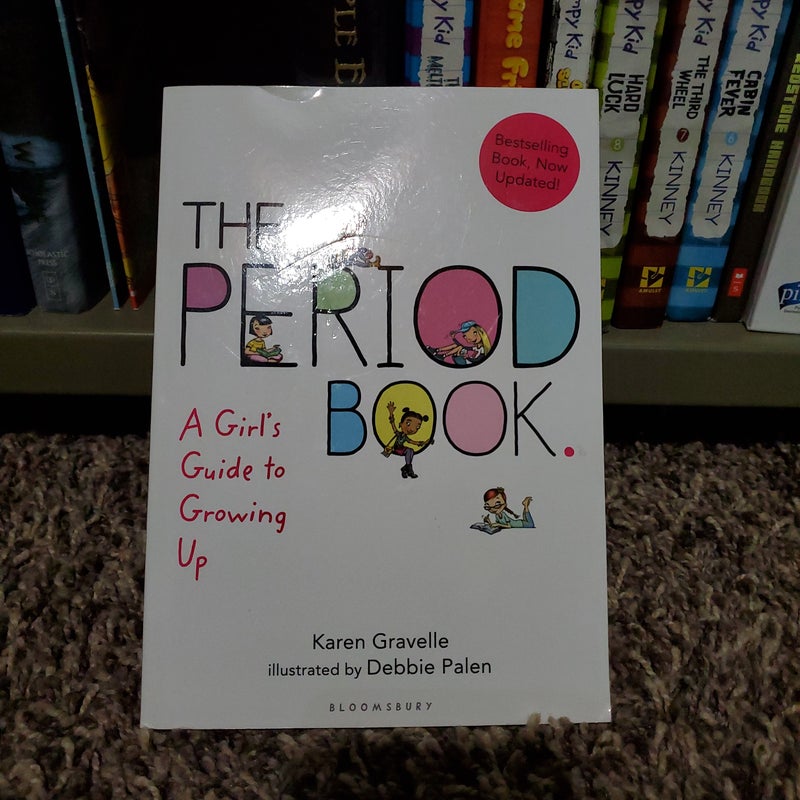 The Period Book: A Girl's Guide to Growing Up - Gravelle, Karen