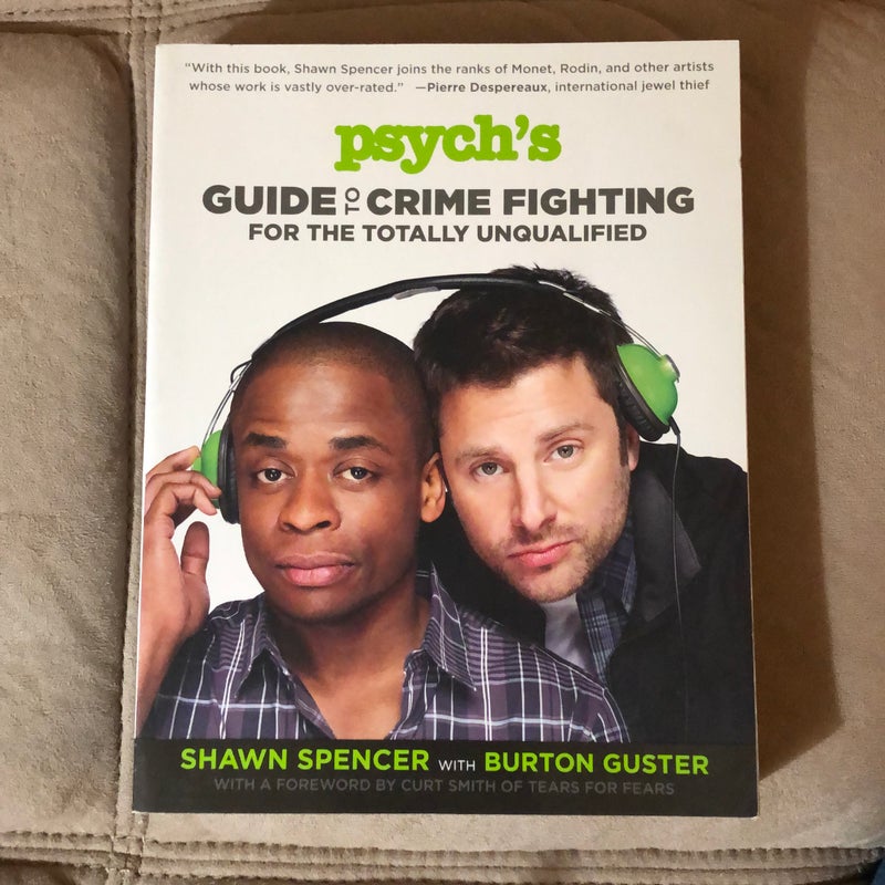 Psych's Guide to Crime Fighting for the Totally Unqualified by Shawn ...