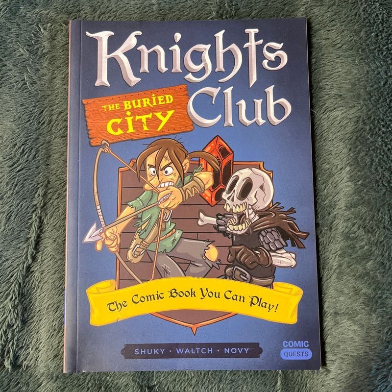 Knights Club: the Buried City