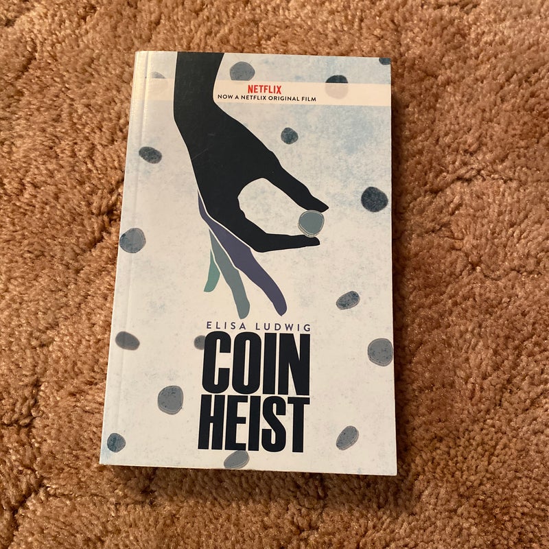 Coin Heist (Movie Tie-In)