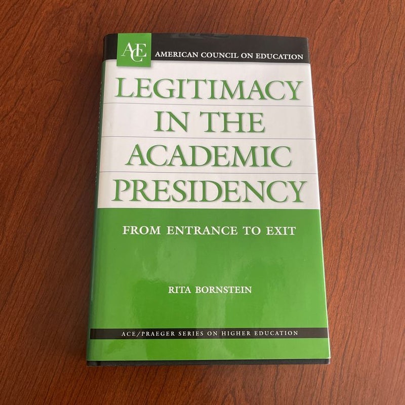 Legitimacy in the Academic Presidency