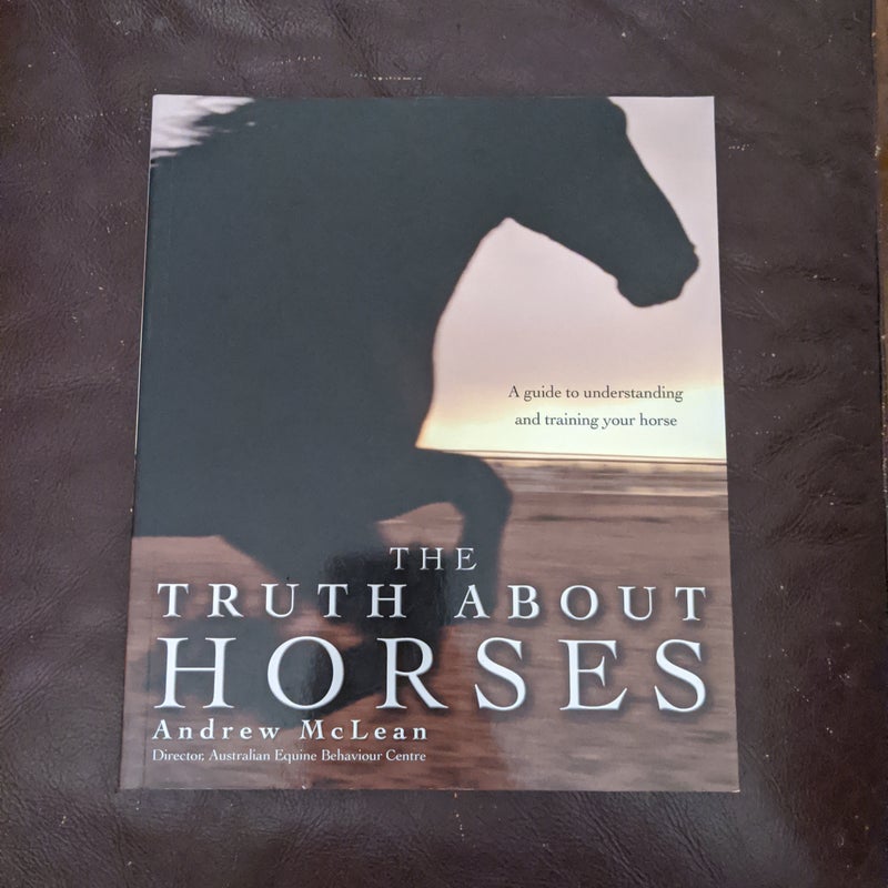 The Truth about Horses