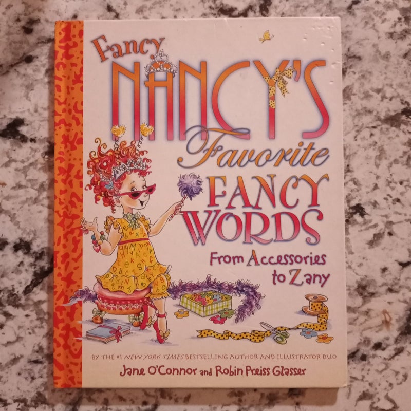 Fancy Nancy's Favorite Fancy Words