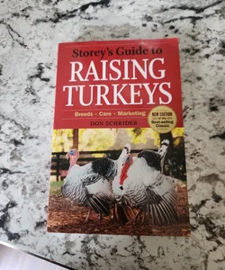 Storey's Guide to Raising Turkeys, 3rd Edition