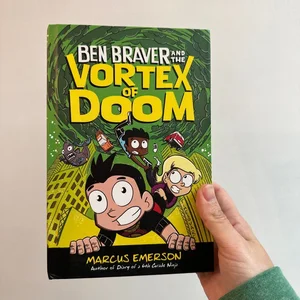 Ben Braver and the Vortex of Doom