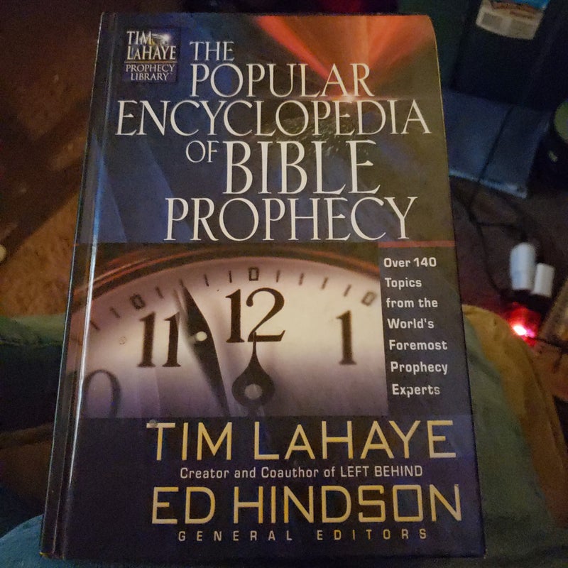 The Popular Encyclopedia of Bible Prophecy