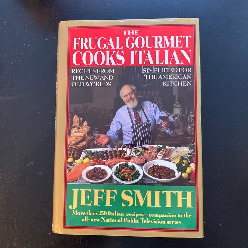 The Frugal Gourmet Cooks Italian
