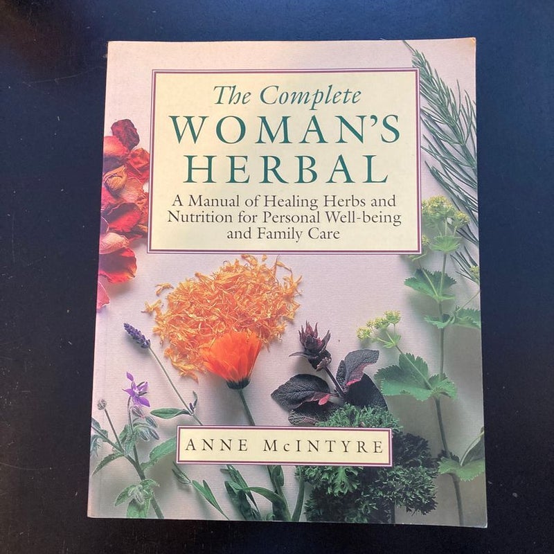 The Complete Woman's Herbal