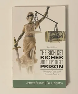 The Rich Get Richer and the Poor Get Prison