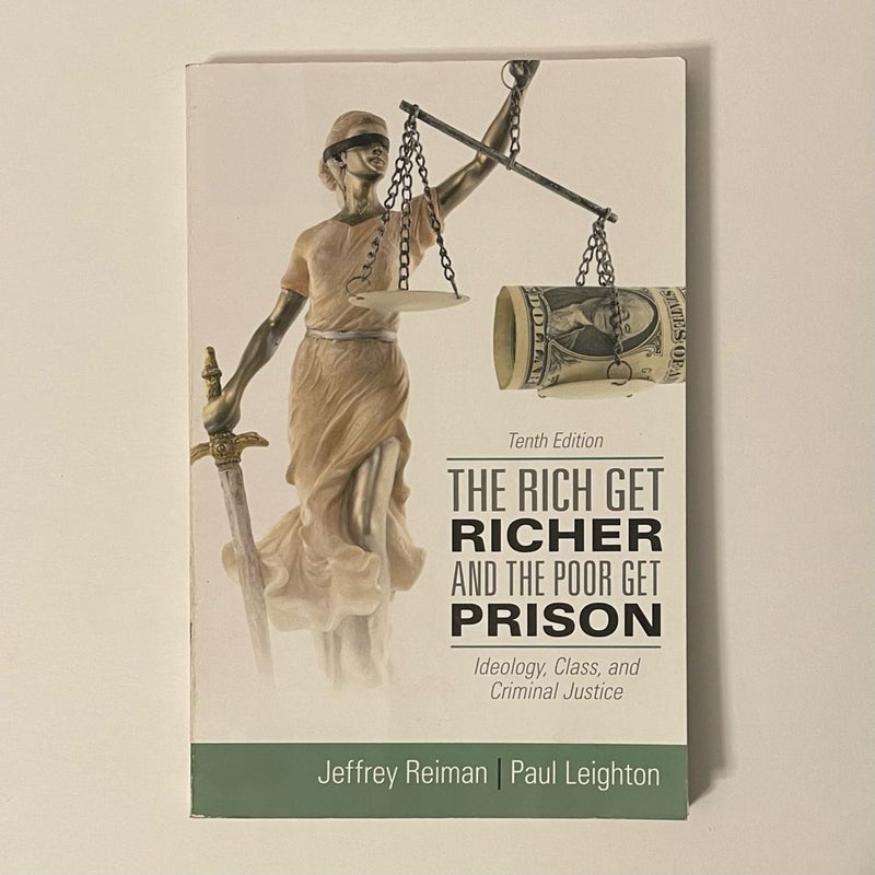 The Rich Get Richer and the Poor Get Prison