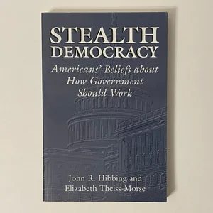 Stealth Democracy