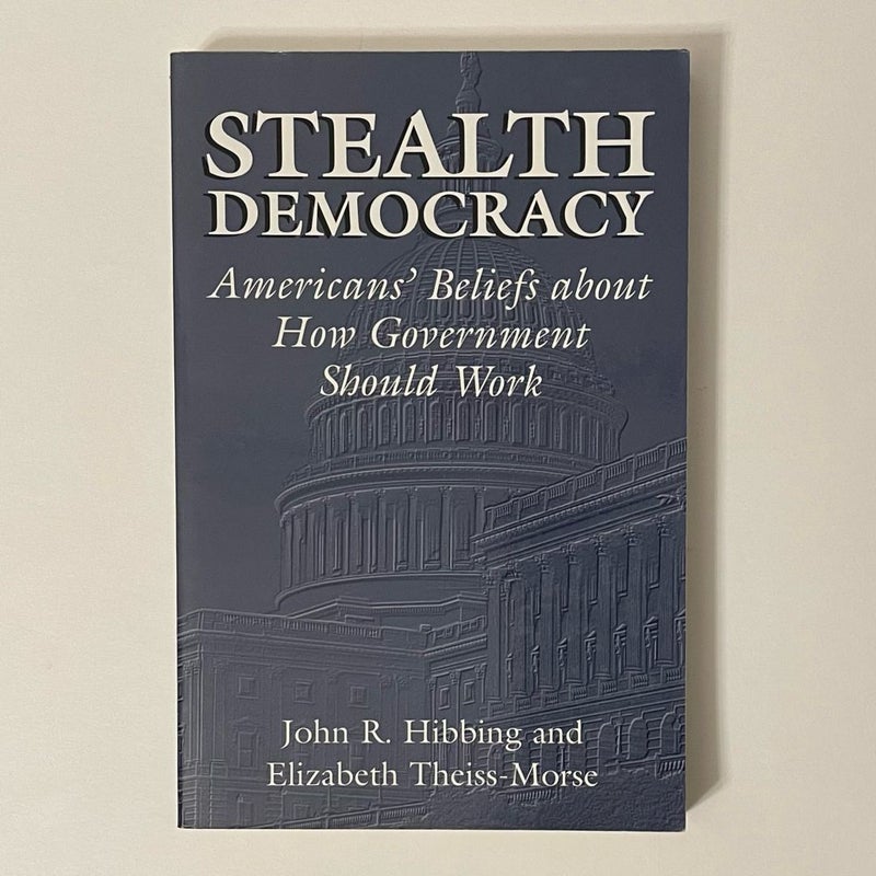 Stealth Democracy