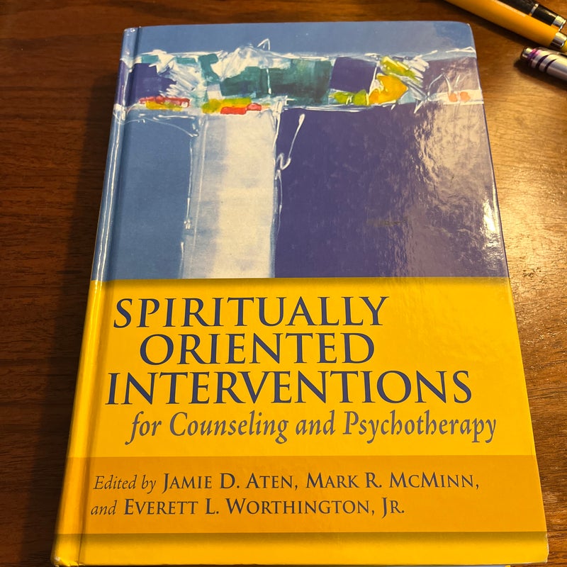 Spiritually Oriented Interventions for Counseling and Psychology