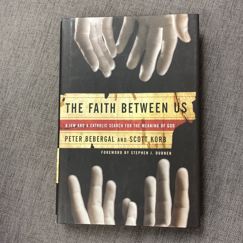 The Faith Between Us