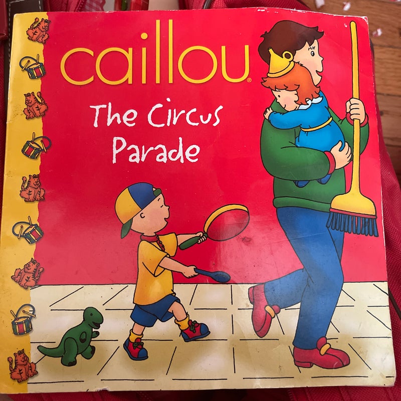 Caillou the circus parade 