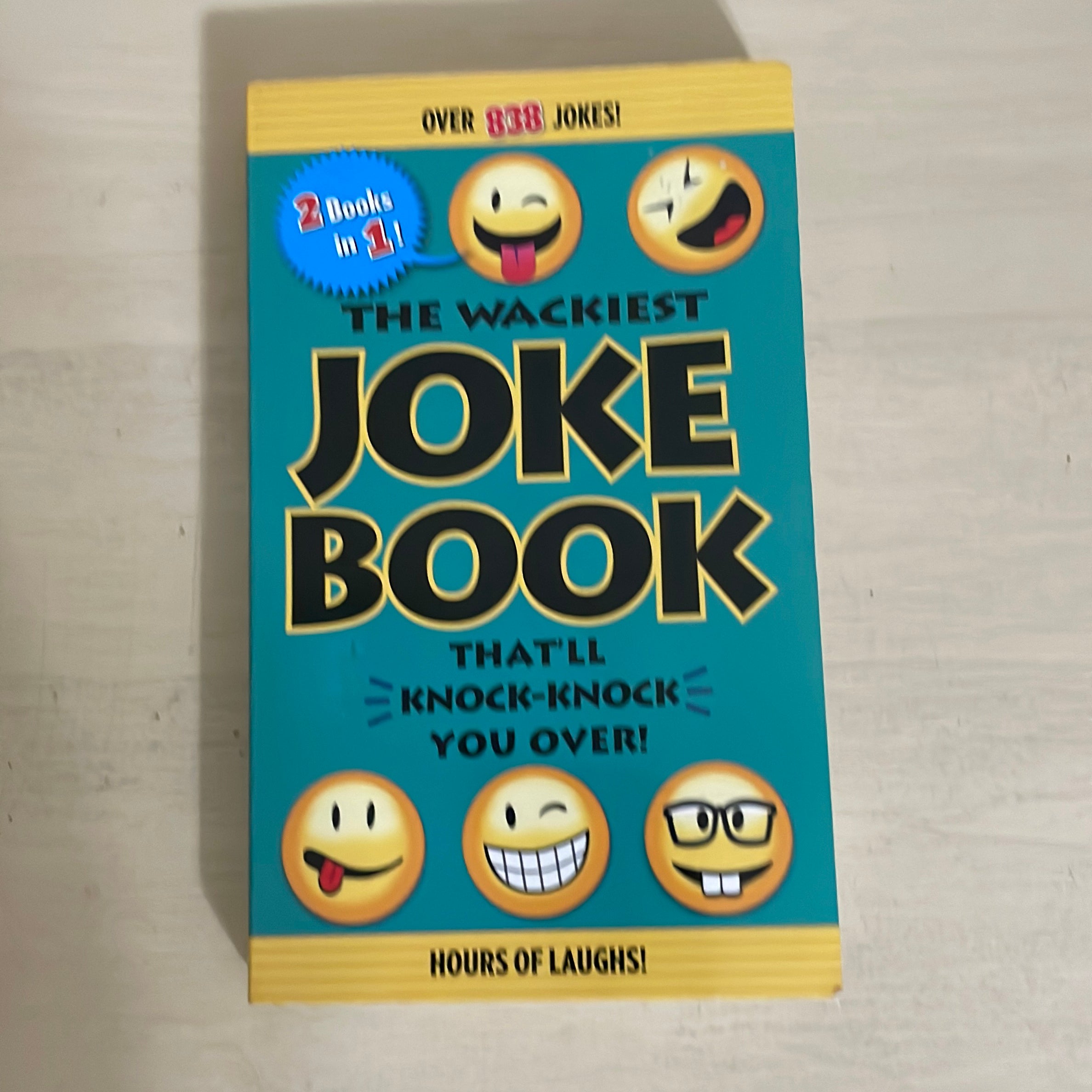 The Wackiest Joke Book That'll Knock-Knock You Over!