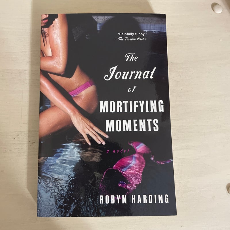 The Journal of Mortifying Moments