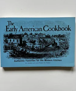 The Early American Cookbook