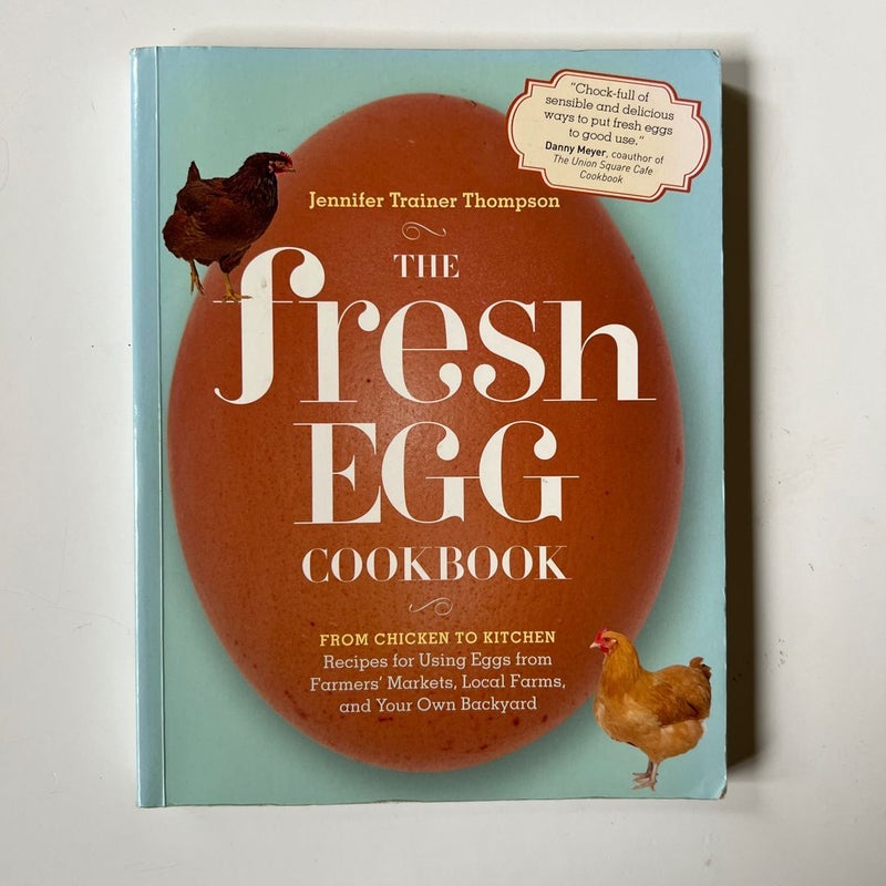 The Fresh Egg Cookbook