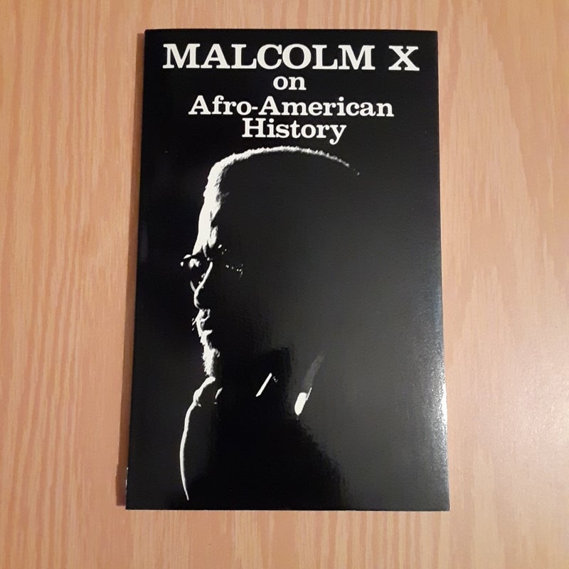 Malcolm X on AfroAmerican History by Malcolm X