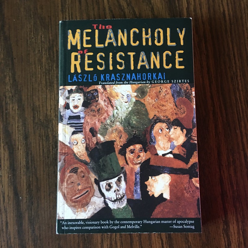 The Melancholy of Resistance