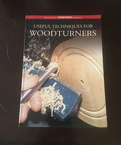 Useful Techniques for Woodturners