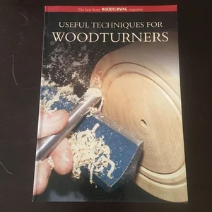 Useful Techniques for Woodturners