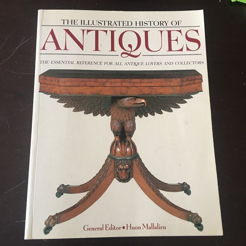 The Illustrated History of Antiques 