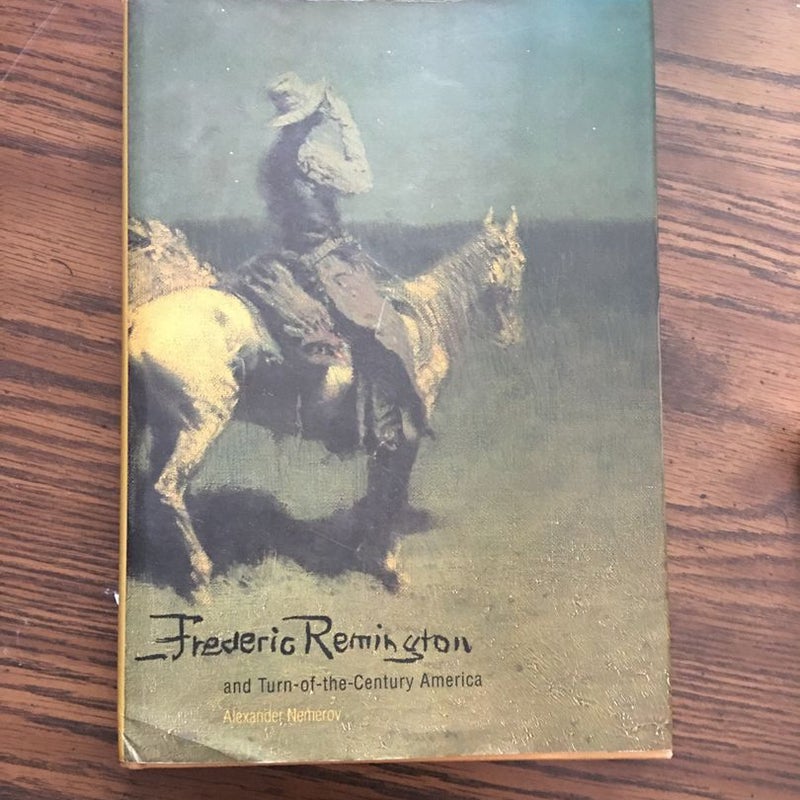Frederic Remington and Turn-of-the-Century America