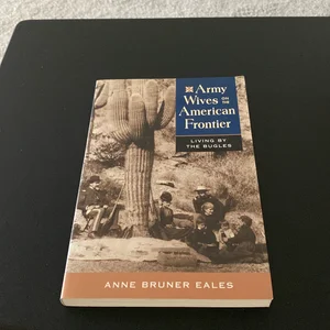 Army Wives on the American Frontier