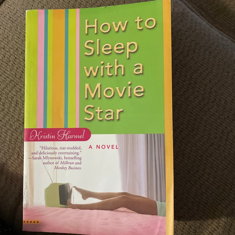 How to Sleep with a Movie Star