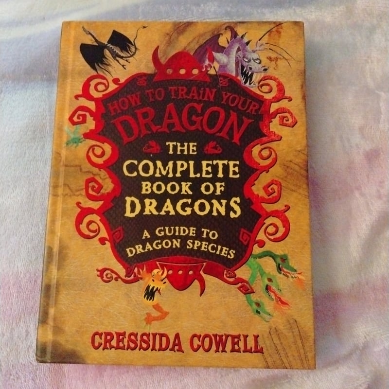 The Complete Book of Dragons: (A Guide to Dragon Species)