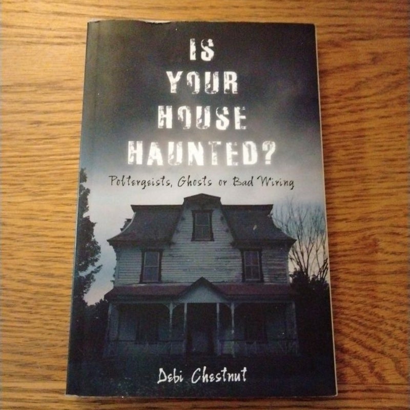 Is Your House Haunted?