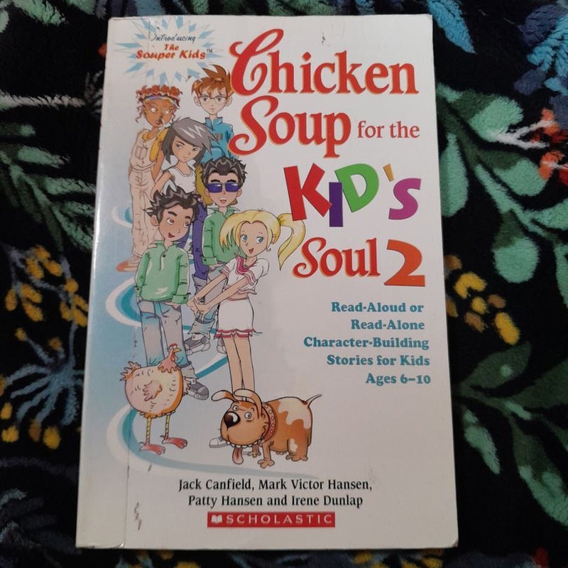 Chicken Soup for the Kids Soul 2