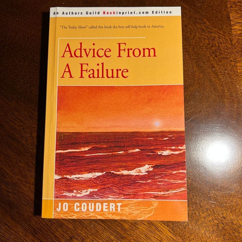 Advice from a Failure