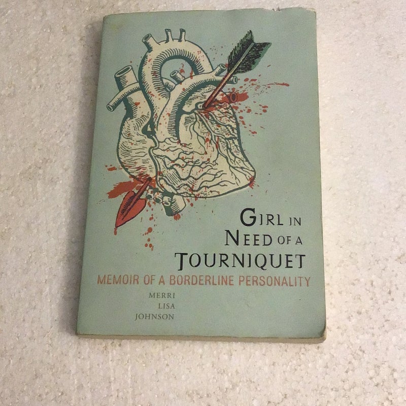 Girl in Need of a Tourniquet