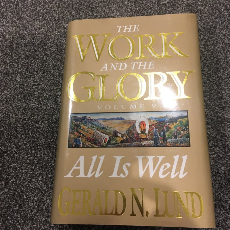 The Work and the Glory volume 9