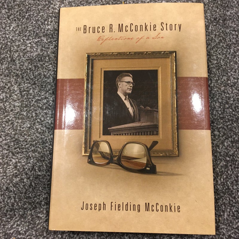 The Bruce R. McConkie Story