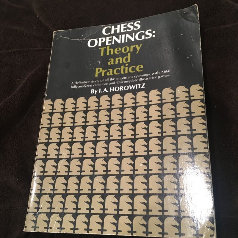 Chess Openings Theory and Practice