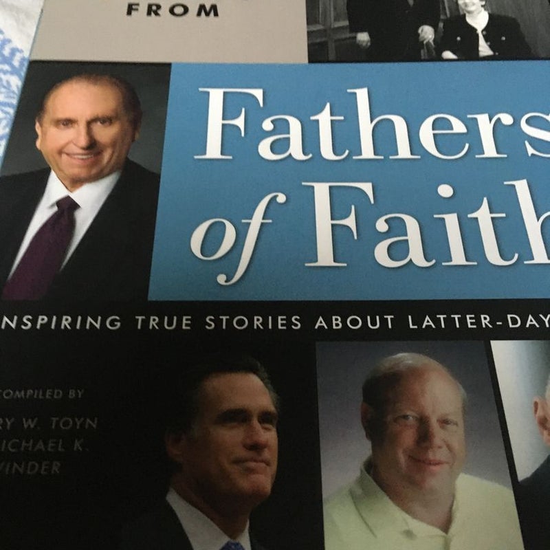Life Lessons from Fathers of Faith