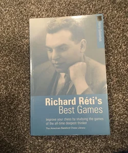 Richard Reti's Best Games