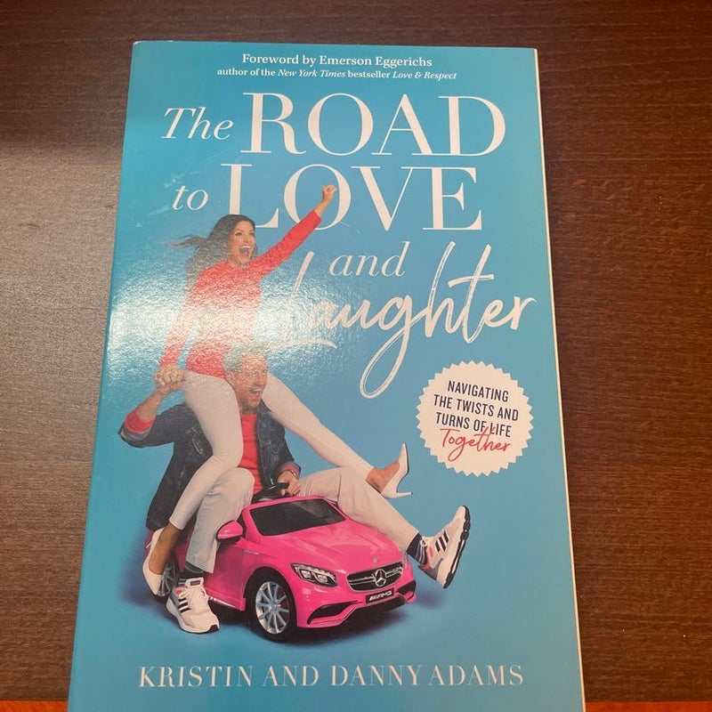 The Road to Love and Laughter: Navigating the Twists and Turns of Life Together