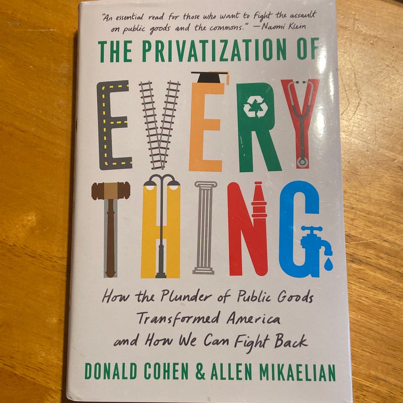 The Privatization of Everything