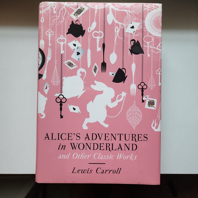 Alice's Adventures in Wonderland and Other Classic Works