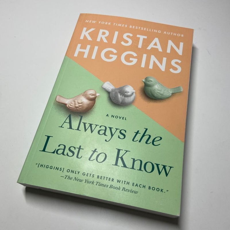 Always the Last to Know