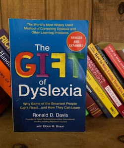 The Gift of Dyslexia, Revised and Expanded