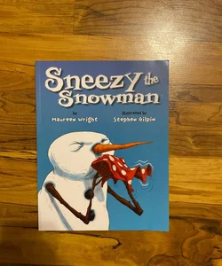 Sneezy the Snowman