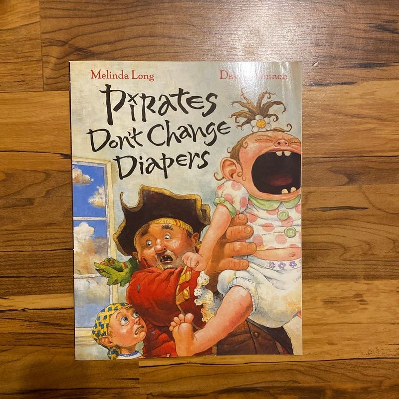 Pirates Don’t Change Diapers