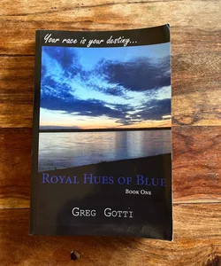 Royal Hues of Blue: Book One